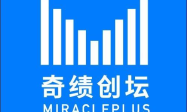 奇绩创坛：MIRACLEPLUS顺应政策，优化市场环境
